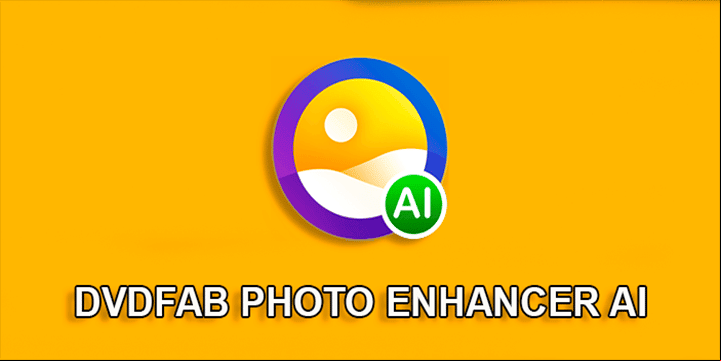 DVDFab Video Enhancer AI 1.0.3.1 Version full pc